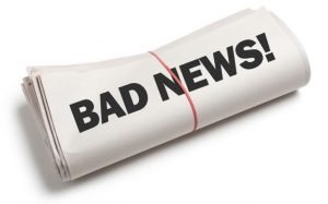 Bad news