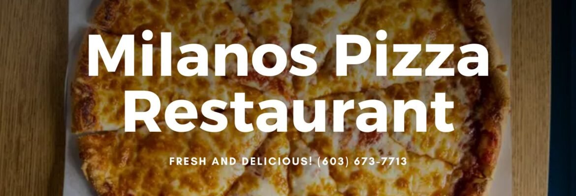 Milanos Pizza, Milford, New Hampshire