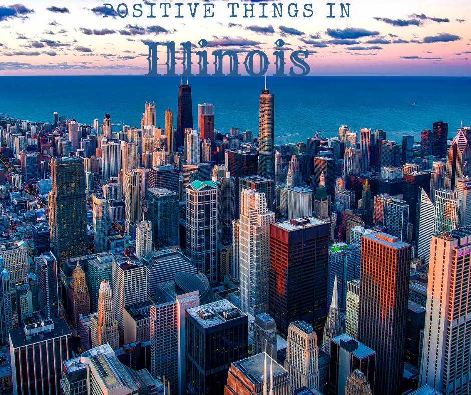 Positive Things In Illinois