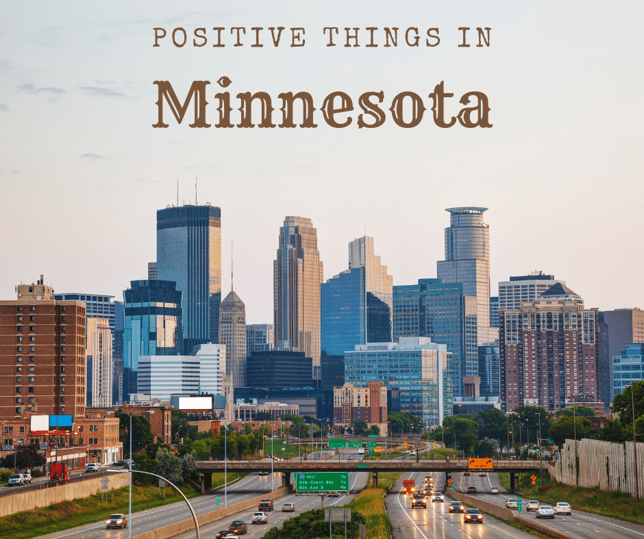Positive Things In Minnesota