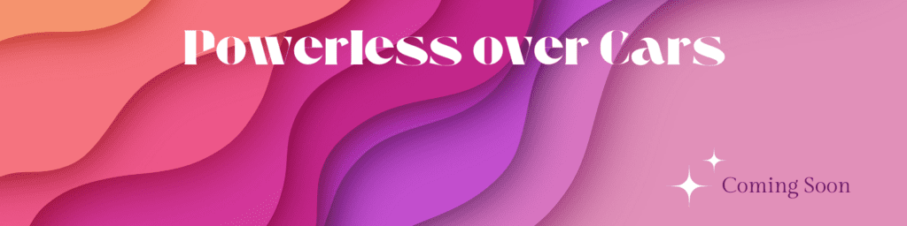 Powerless Over Cars