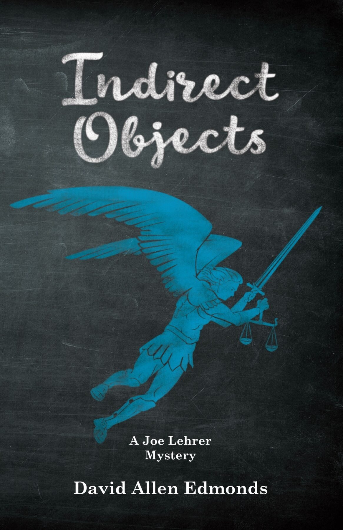 Indirect Objects by David Allen Edmonds